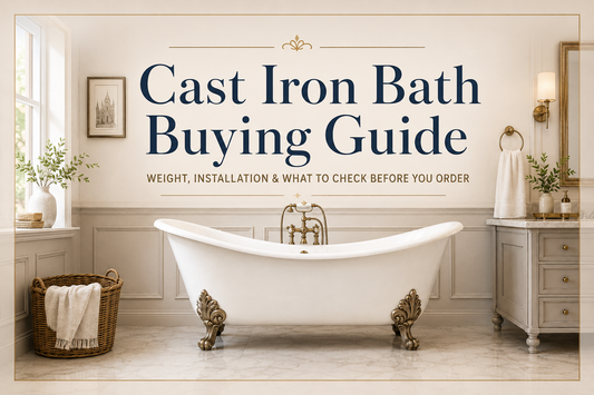 Cast Iron Bath Buying Guide: Weight, Installation & What to Check Before You Order